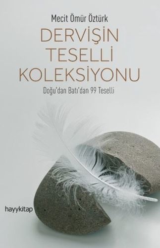 Dervişin Teselli Koleksiyonu, Mecit Ömür Öztürk
