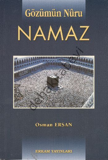 Gözümün Nuru Namaz, Osman Ersan, Erkam Yayınları
