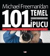 Dijital Fotoğrafa Dair 101 Temel İpucu, Michael Freeman, Say