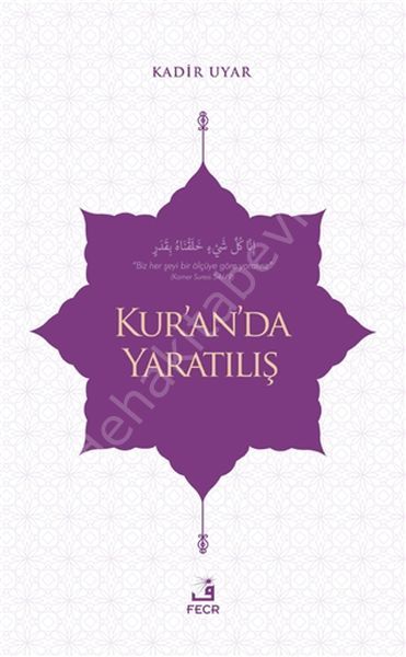 Kur'an'da Yaratılış, Kadir Uyar