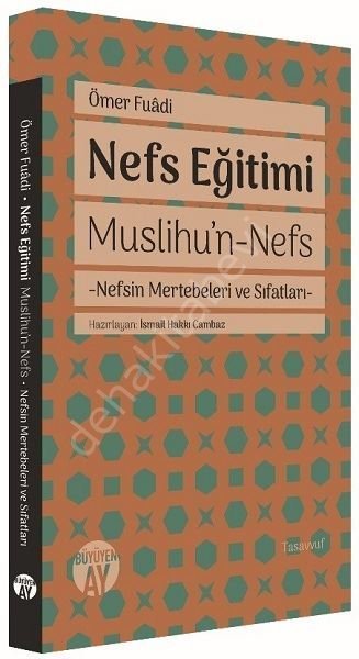 Nefs Eğitimi, Muslihun Nefs, Ömer Fuadi