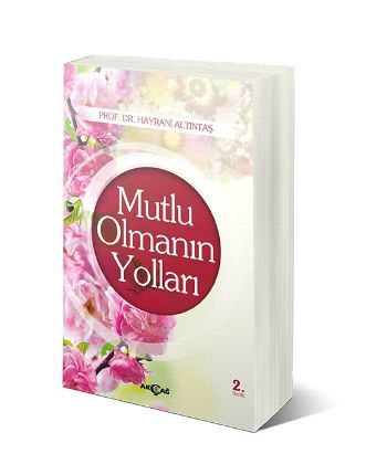 Mutlu Olmanın Yolları, Akçağ Yayınları