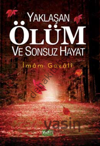 Yaklaşan Ölüm ve Sonsuz Hayat, Yasin Yayınevi