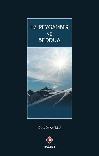 Hz. Peygamber ve Beddua