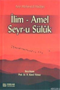 İlim - Amel Seyr-U Süluk, Erkam Yayınları