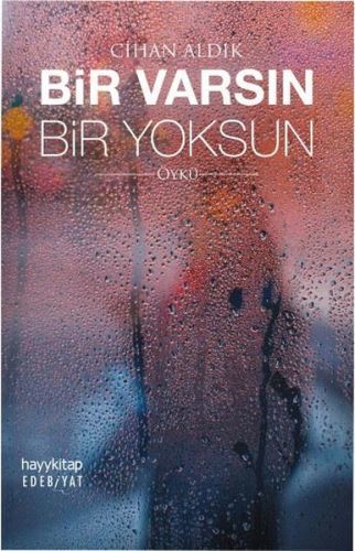 Bir Varsın Bir Yoksun, Cihan Aldık