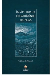 İslam Hukuk Literatüründe Hz. Musa