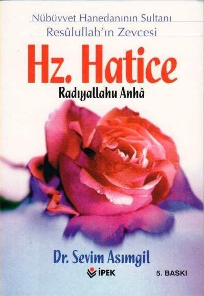 Hazret Hatice, Dr. Sevim ASımgil