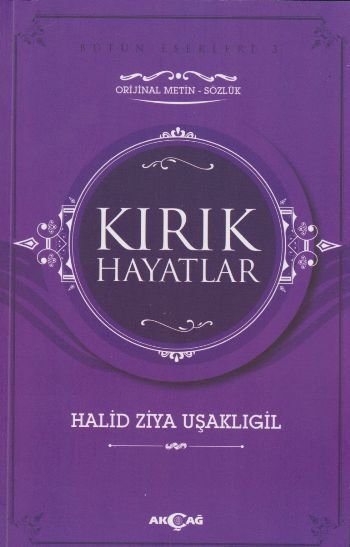 Kırık Hayatlar, Halid Ziya Uşaklıgil