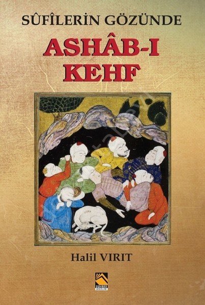 Sufilerin Gözünde Ashab-ı Kehf, Halil Vırıt