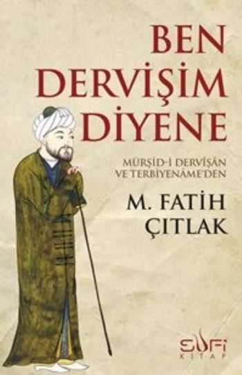 Ben Dervişim Diyene, Sufi Kitap