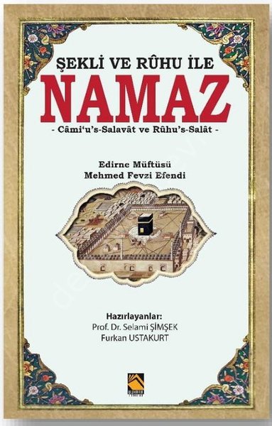 Şekli ve Ruhu İle Namaz, Memed Fevzi Efendi