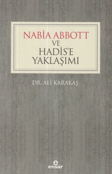 Nabia Abbott Ve Hadise Yaklaşımı, Ensar Neşriyat