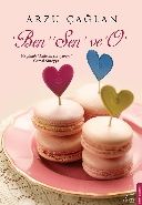 Ben Sen ve O, Arzu Çağlan