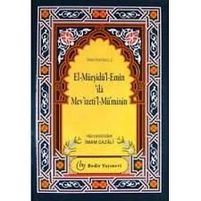 El Mürşidül Emin ila Mevizetil Müminin, İmam Gazali