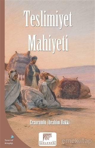 Teslimiyet Mahiyeti, Erzurumlu İbrahim Hakkı Hazretleri