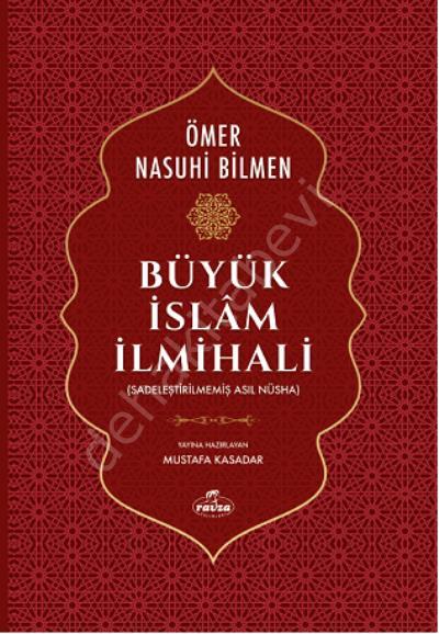 Büyük İslam İlmihali Orjinal ( Sadeleştirilmemiş Asıl Nüsha ), Ömer Nasuhi Bilmen