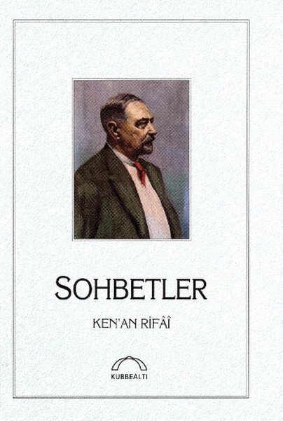 Sohbetler, Kenan Rifai, Kubbealtı Neşriyatı
