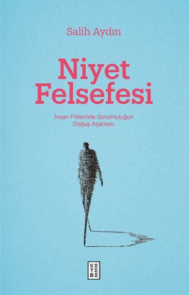 Niyet Felsefesi, Salih Aydın