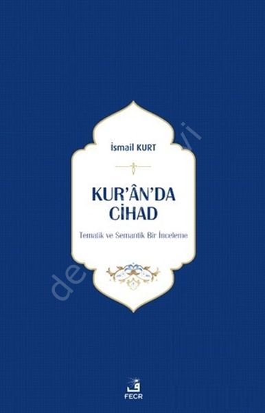 Kur'an'da Cihad, İsmail KURT