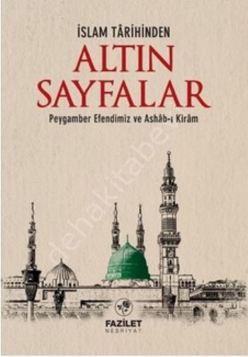 İslam Tarihinde Altın Sayfalar, Fazilet Neşriyat