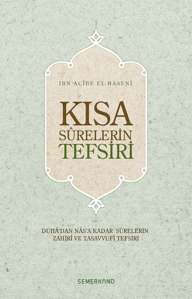 Kısa Surelerin Tefsiri, İbn Acibe el-Haseni, Karton Kapak