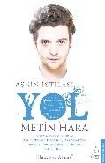 Aşkın İstilası Yol, Metin Hara