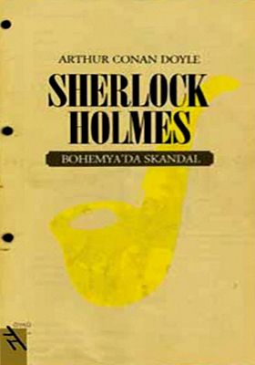 Sherlock Holmes - Bohemyada Skandal, Sir Arthur Conan Doyle