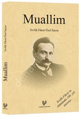 Muallim Tevfik Fikret Özel Sayısı