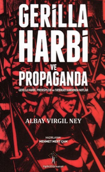 Gerilla Harbi Ve Propaganda, İlgi Kültür Sanat Yayıncılık