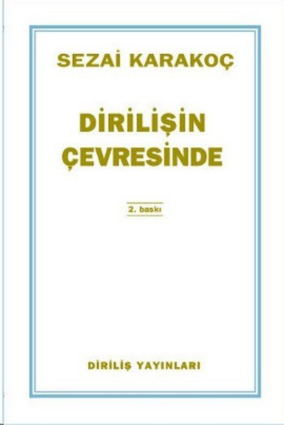 Dirilişin Çevresinde, Sezai Karakoç, Diriliş Yayınları