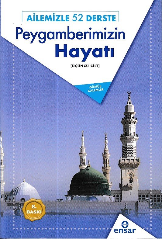 Ailemizle 52 Derste Peygamberimizin Hayatı, Ensar Neşriyat