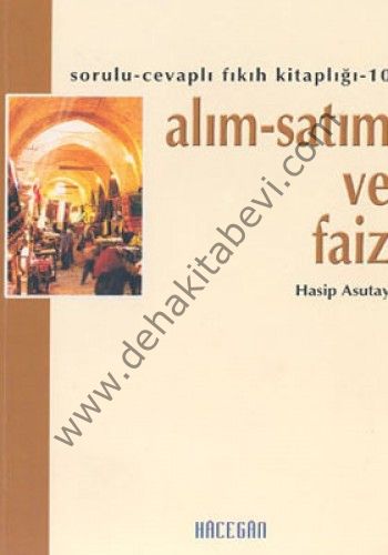 Alım-Satım ve Faiz, Hasip Asutay