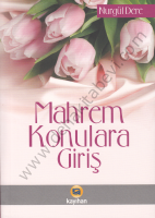 Mahrem Konulara Giriş, Nurgül Dere