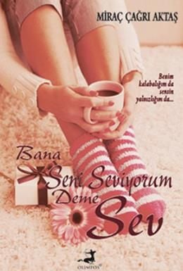 Bana seni seviyorum deme sev, Olimpos Yayınları