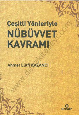 Çeşitli Yönleriyle Nübüvvet Kavramı, Ensar Neşriyat
