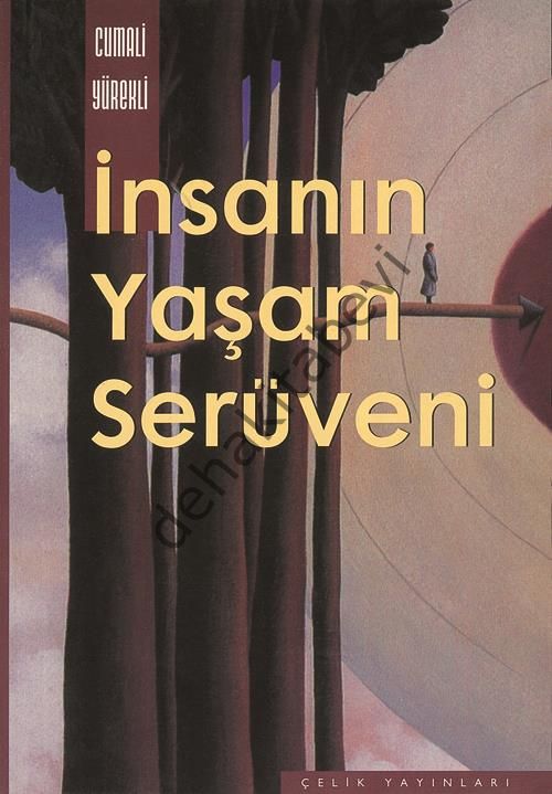 İnsanın Yaşam Serüveni, Cumali Yürekli