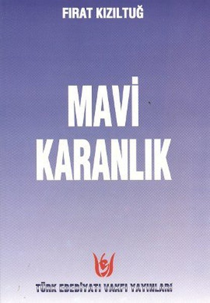Mavi Karanlık, Fırat Kızıltuğ