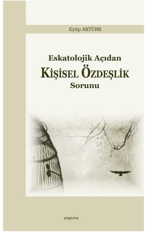 Eskatolojik Açıdan Kişisel Özdeşlik Sorunu, Araştırma Yayınları