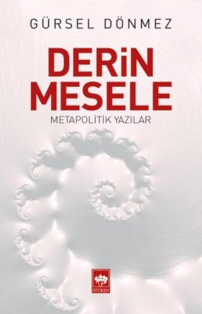Derin Mesele, Gürsel Dönmez