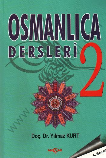 Osmanlıca Dersleri 2, Yılmaz Kurt, Akçağ Yayınları