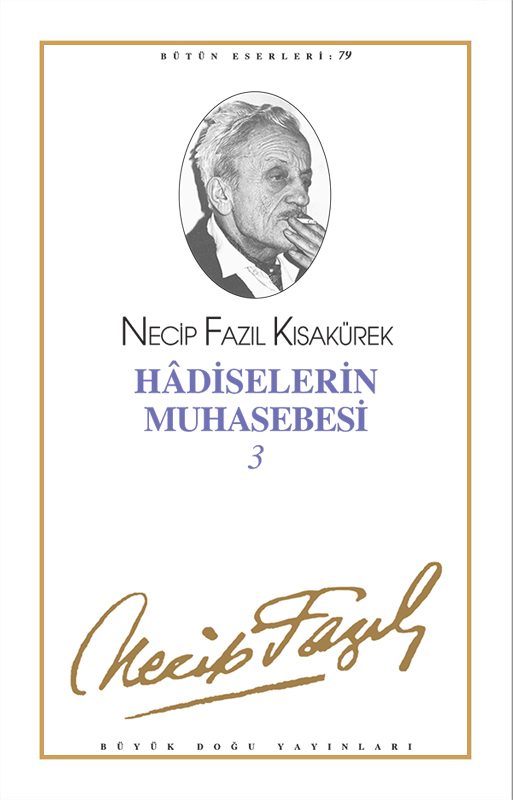 Hadiselerin Muhasebesi 3 : 68 - Necip Fazıl Bütün Eserleri, Büyük Doğu Yayınları