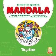 Çocuklar İçin Eğlendirici Mandala: Taşıtlar, Kolektif