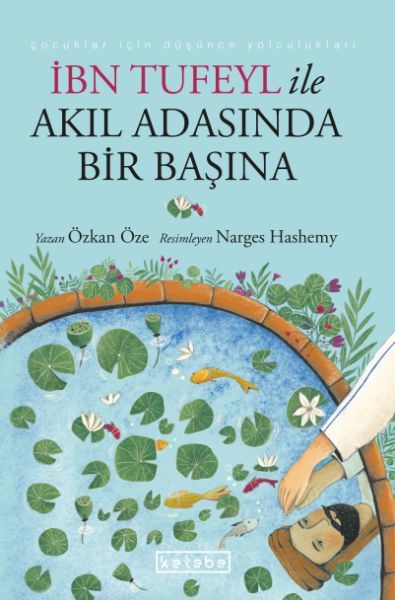 İbn Tufeyl ile Akıl Adasında Bir Başına, Özkan Öze