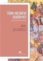 Türk Mesnevi Edebiyatı Sultan İkinci Murad Devri, Amil Çelebioğlu