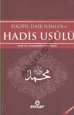 Hadise Dair İlimler ve Hadis Usulü, Hayreddin Karaman