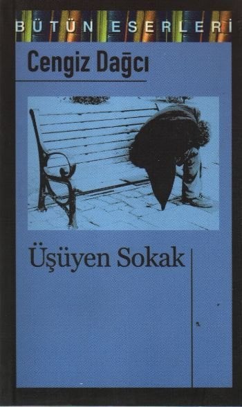 Üşüyen Sokak, Cengiz Dağcı