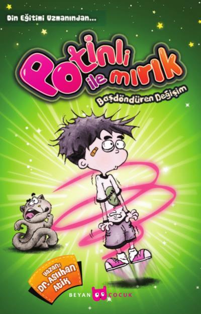 Potinli ile Mırık Başdöndüren Değişim, Aslıhan Atik Yıldız