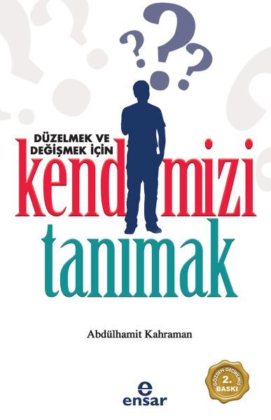 Düzelmek Ve Değişmek İçin Kendimizi Tanımak, Ensar Neşriyat