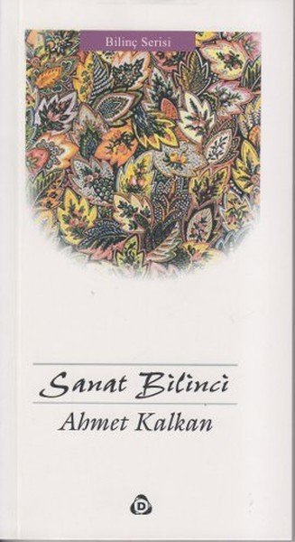 Sanat Bilinci, Ahmet Kalkan
